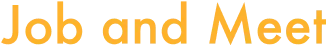 Job and Meet